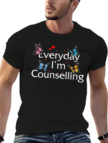 Everyday Im Counselling T-shirt