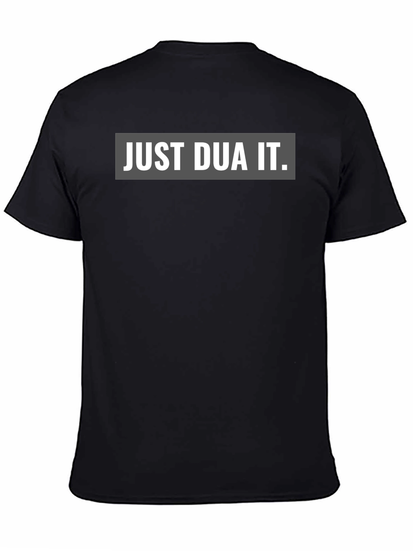 Just Dua It Graphic T-Shirt