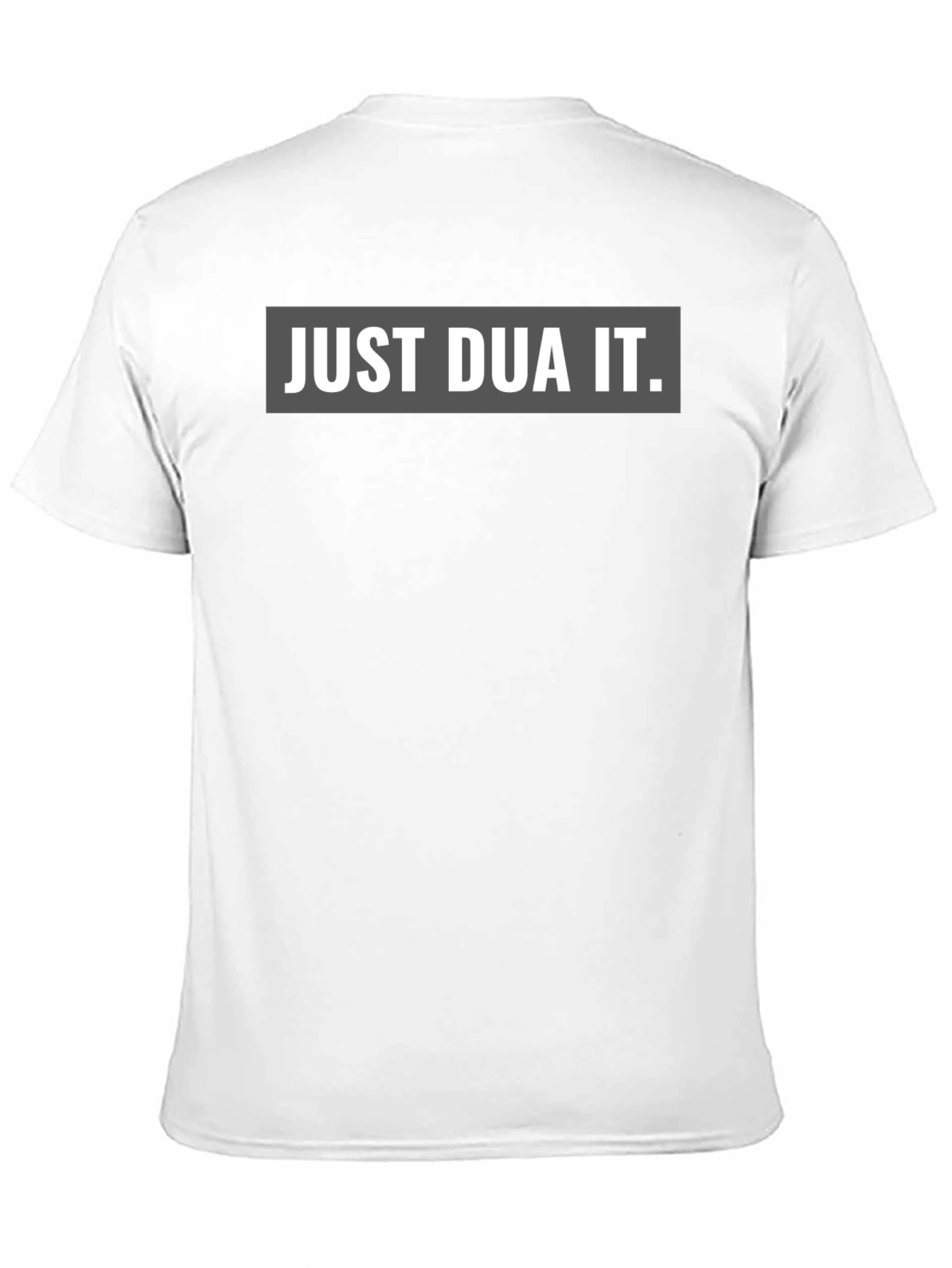 Just Dua It Graphic T-Shirt