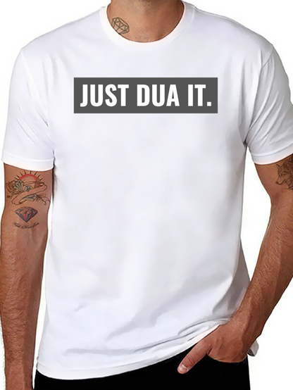 Just Dua It Graphic T-Shirt