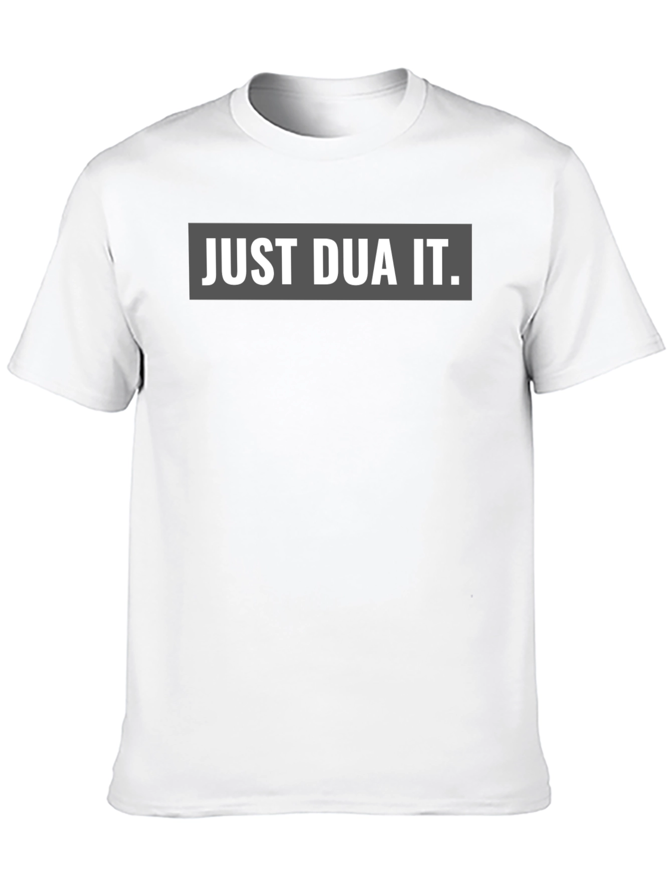 Just Dua It Graphic T-Shirt