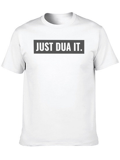 Just Dua It Graphic T-Shirt