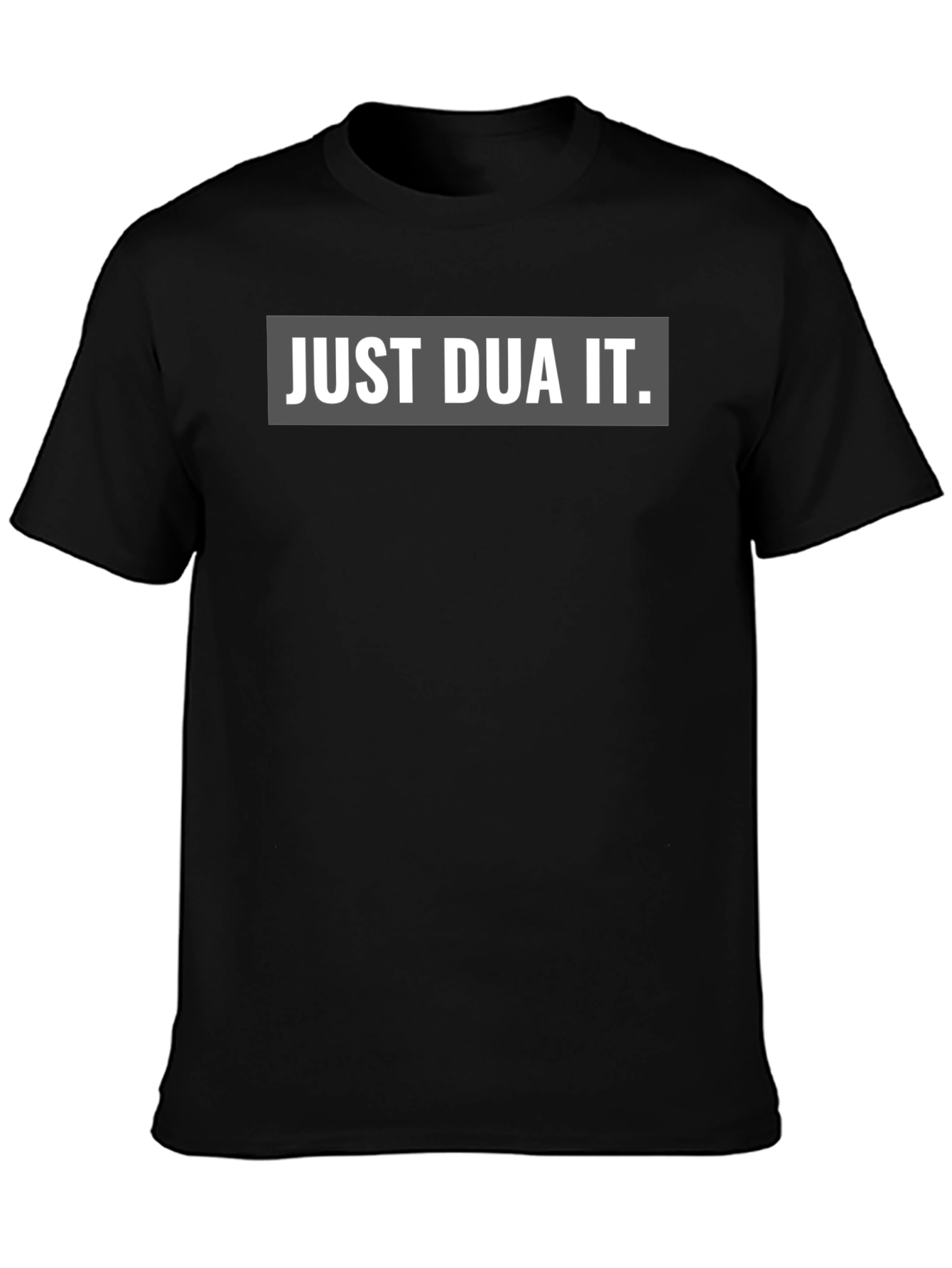Just Dua It Graphic T-Shirt