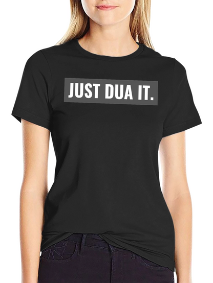 Just Dua It Graphic T-Shirt