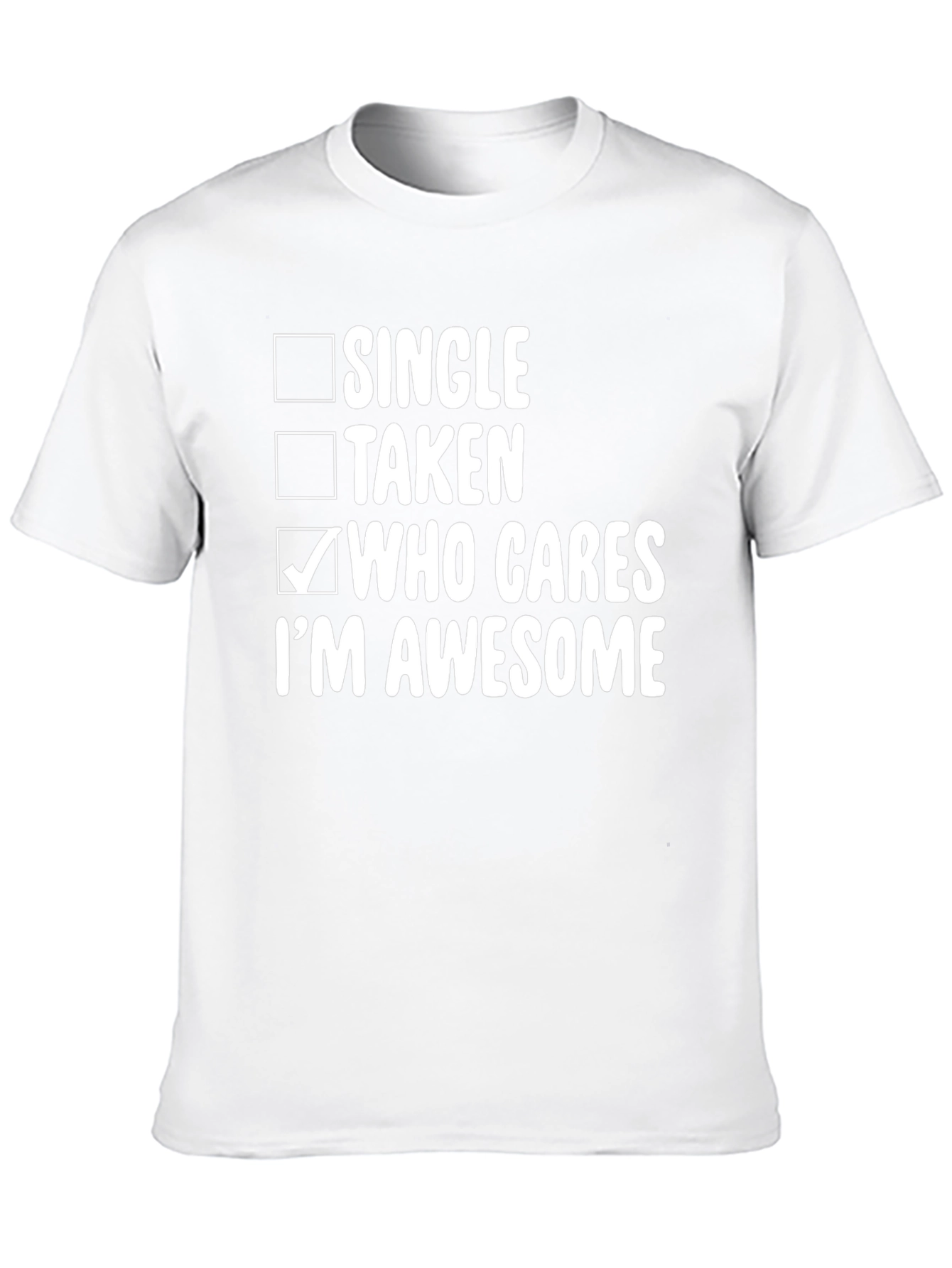 Who Cares Im Awesome T-Shirt