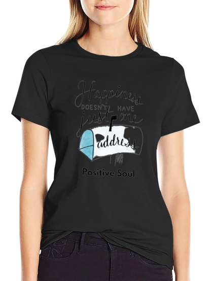 Happiness Has No Address T-Shirt