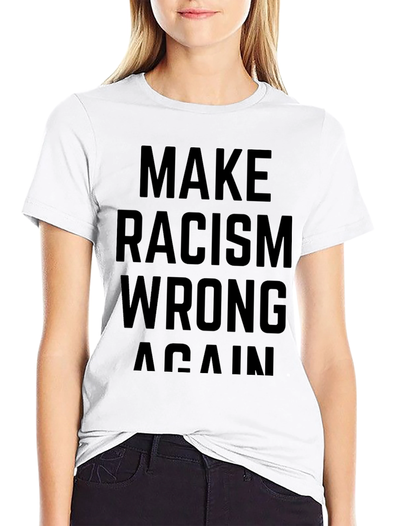 Make Racism Wrong Again Black T-Shirt