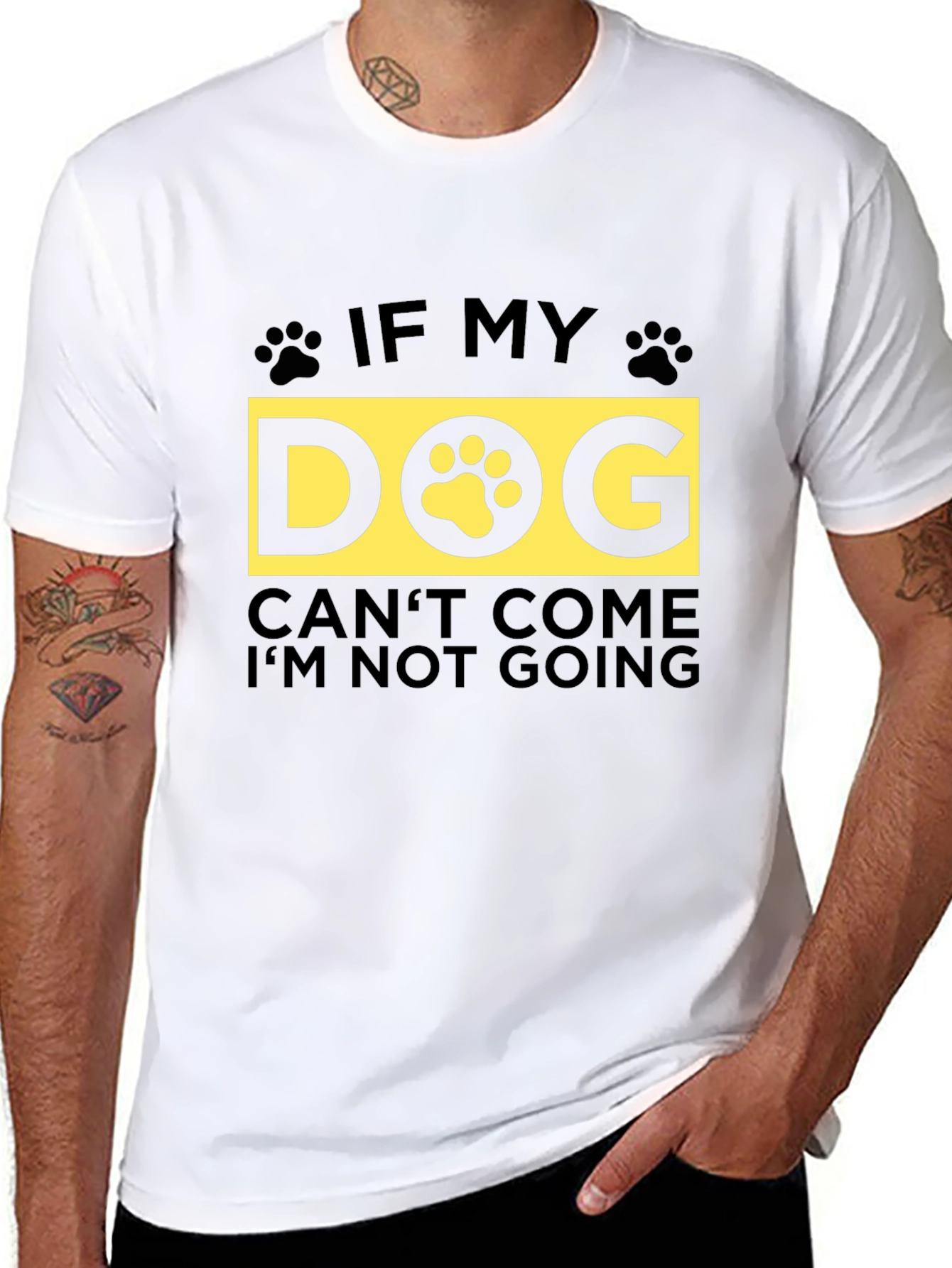 If My Dog Cant Come T-Shirt - Unisex
