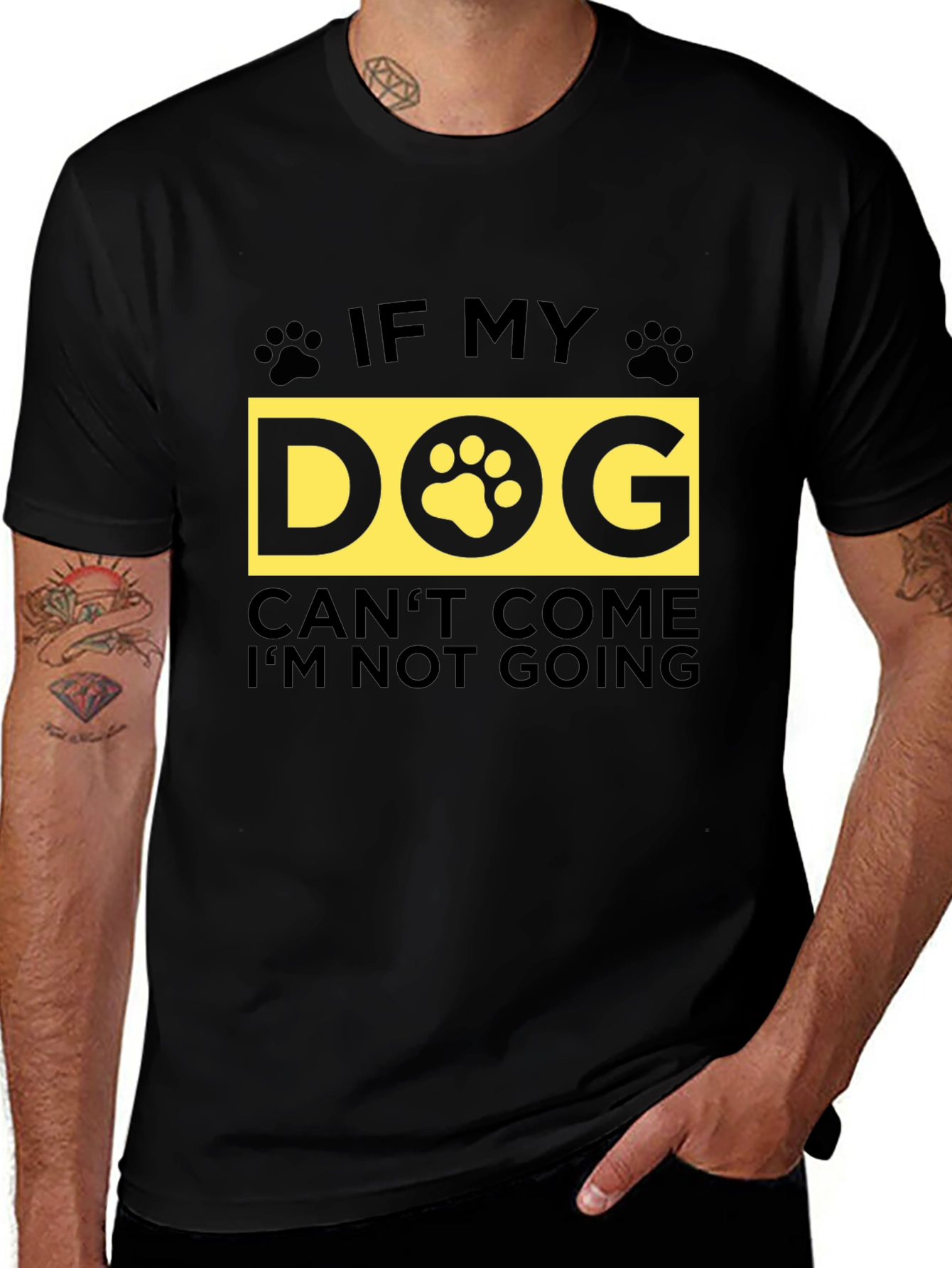 If My Dog Cant Come T-Shirt - Unisex