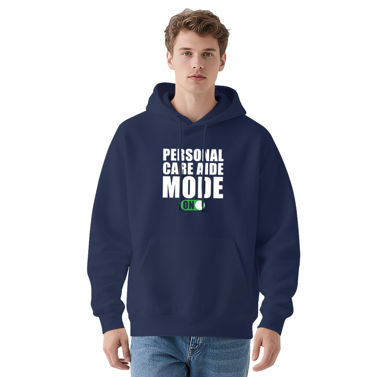 Personal Care Aide Mode Activated Hoodie
