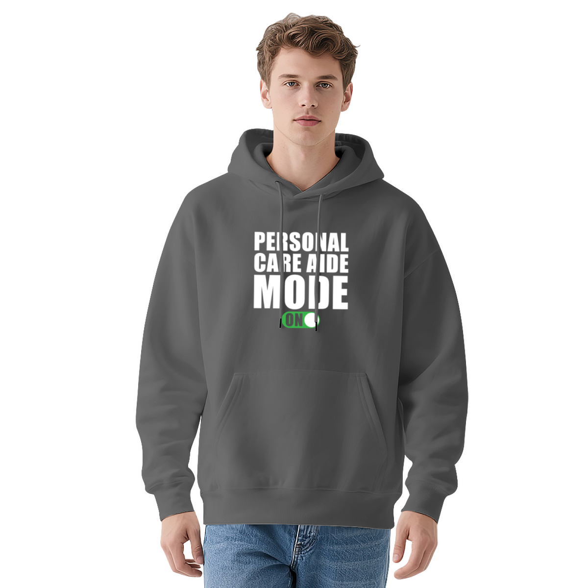 Personal Care Aide Mode Activated Hoodie