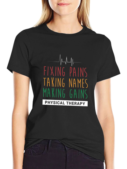 Fixing Pains Physical Therapy T-Shirt