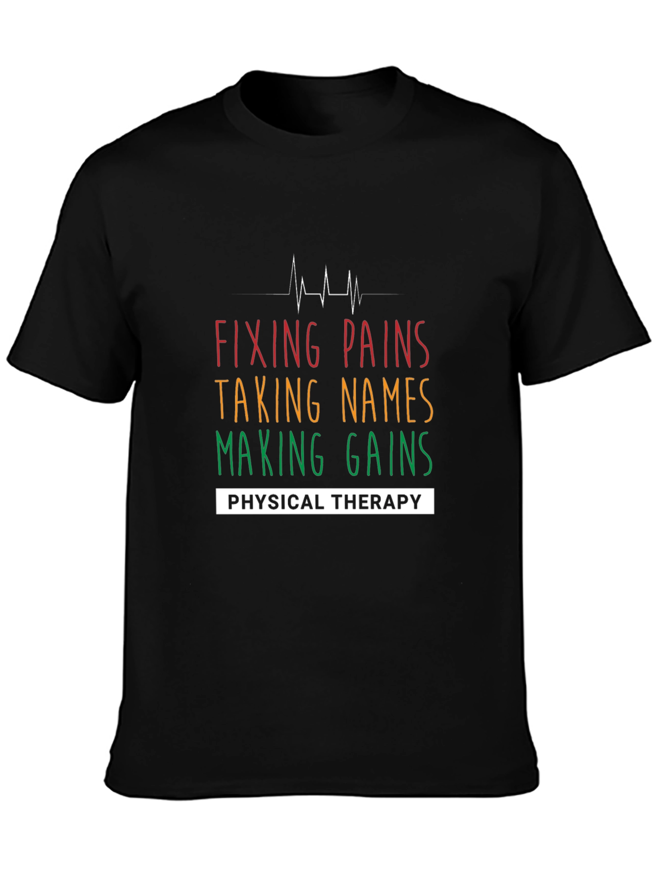 Fixing Pains Physical Therapy T-Shirt