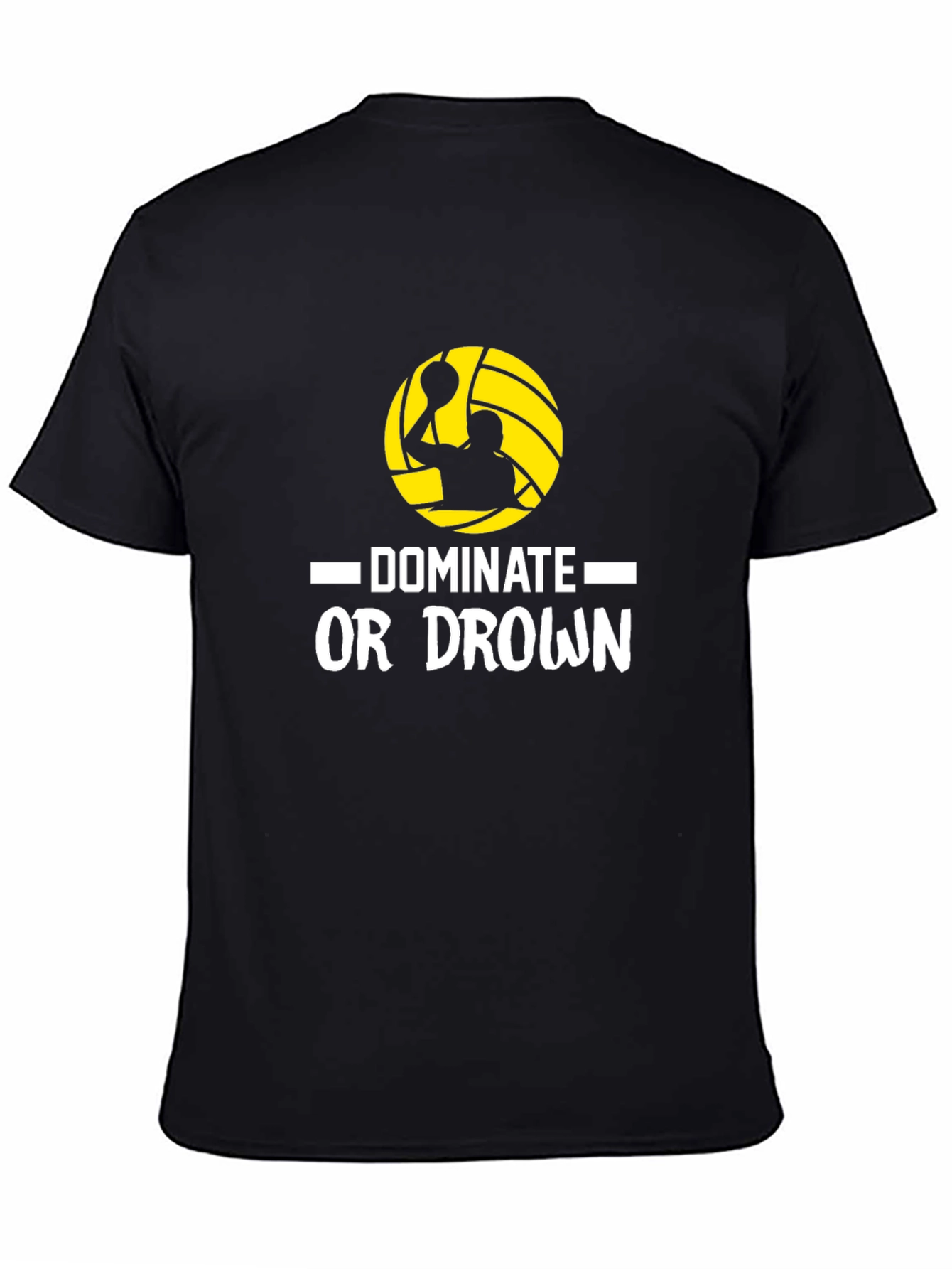 Dominate or Drown Black T-Shirt