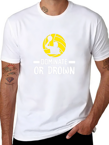 Dominate or Drown Black T-Shirt