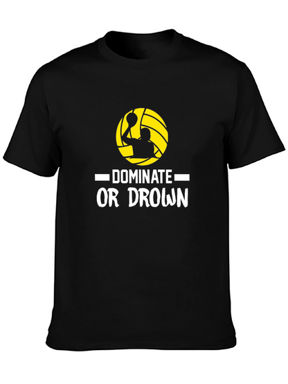 Dominate or Drown Black T-Shirt