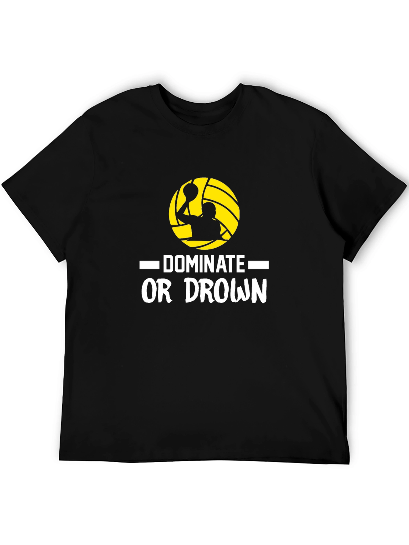 Dominate or Drown Black T-Shirt