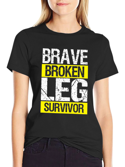 Brave Broken Leg Survivor Graphic T-Shirt