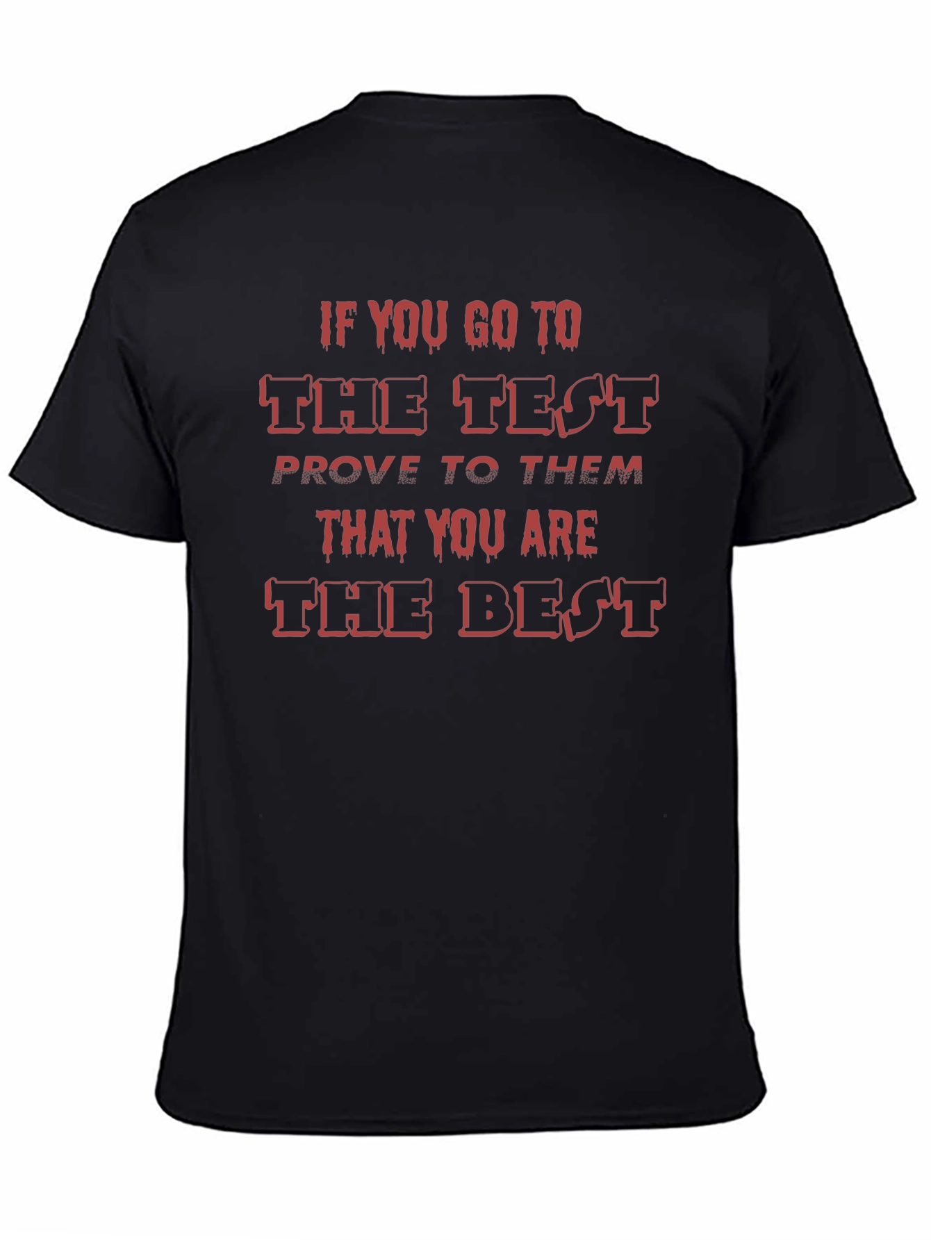 Test Day Motivation Black T-Shirt