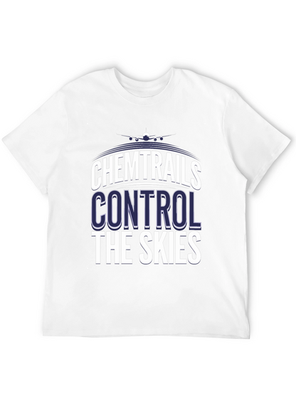 Chemtrails Control The Skies T-Shirt