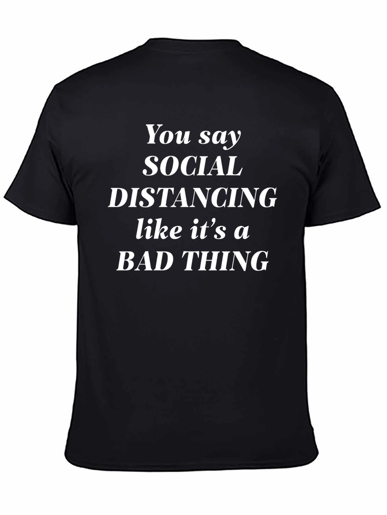 Social Distancing Sarcastic T-Shirt