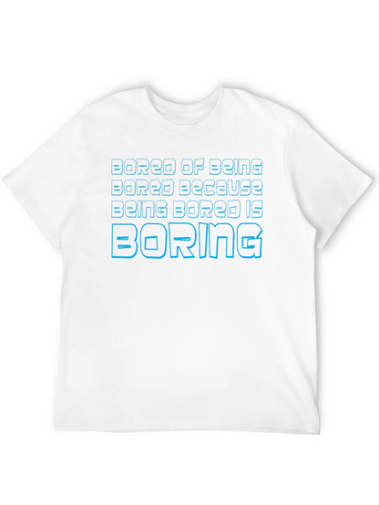 Bored of Being Bored Graphic T-Shirt