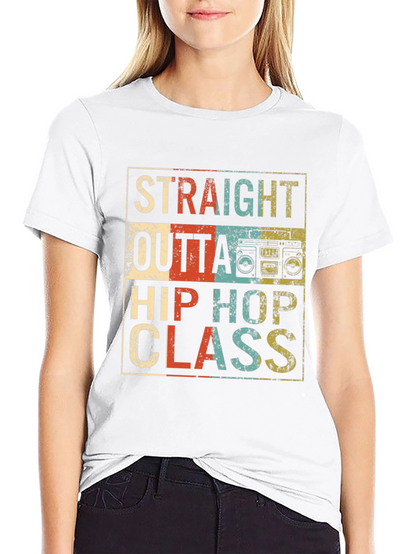 Straight Outta Hip Hop Class Retro T-Shirt