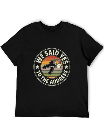 We Said Yes T-Shirt