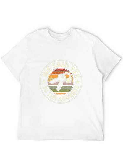 We Said Yes T-Shirt