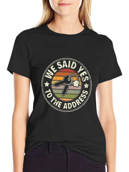 We Said Yes T-Shirt