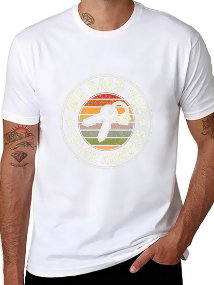We Said Yes T-Shirt