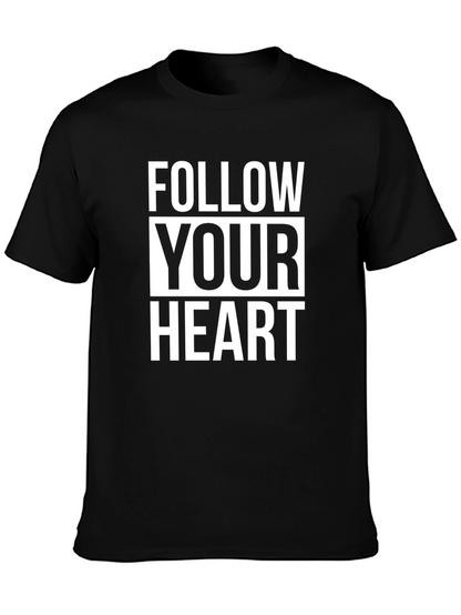 Follow Your Heart Graphic Tee - Black Cotton T-Shirt
