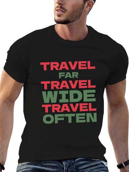 Travel Far Wide Often T-Shirt - Black Cotton Tee