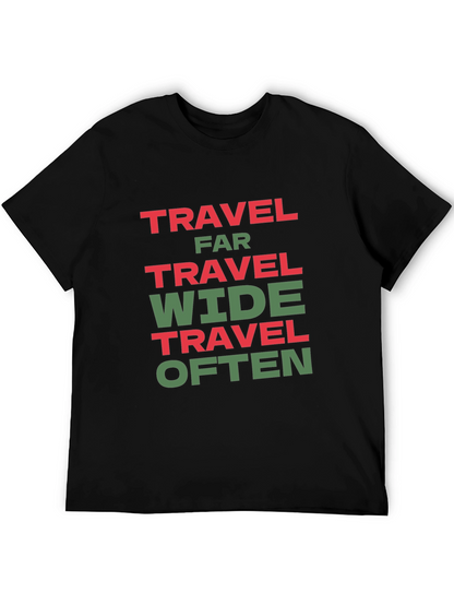 Travel Far Wide Often T-Shirt - Black Cotton Tee