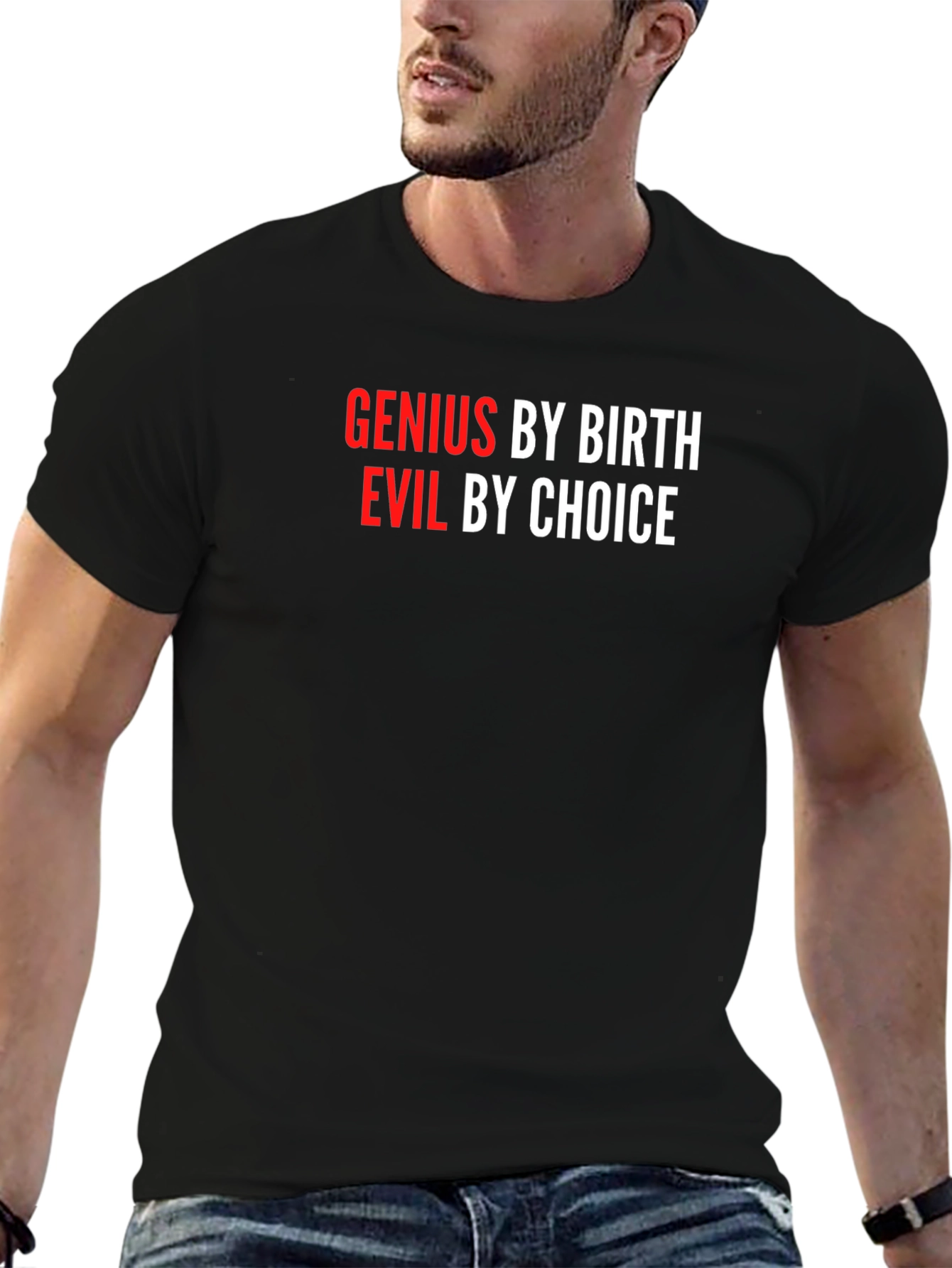 Genius By Birth Evil By Choice Graphic Tee