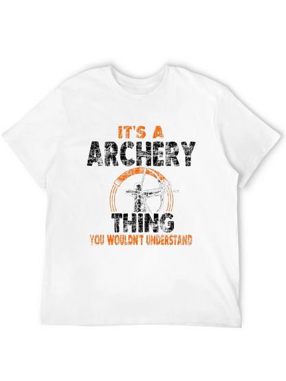 Archery Thing T-Shirt: Archer Gift