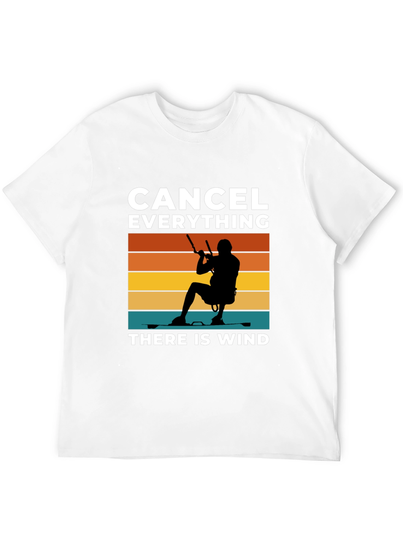 Kitesurfing T-Shirt - Cancel Everything There is Wind!