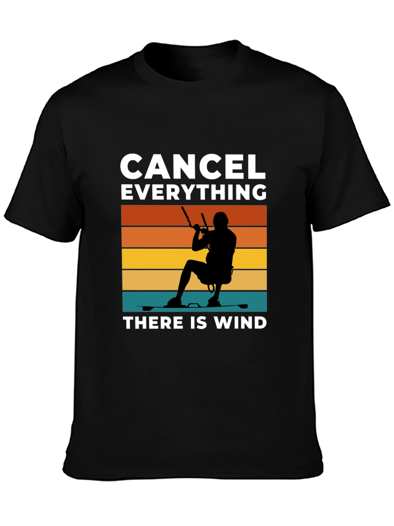 Kitesurfing T-Shirt - Cancel Everything There is Wind!