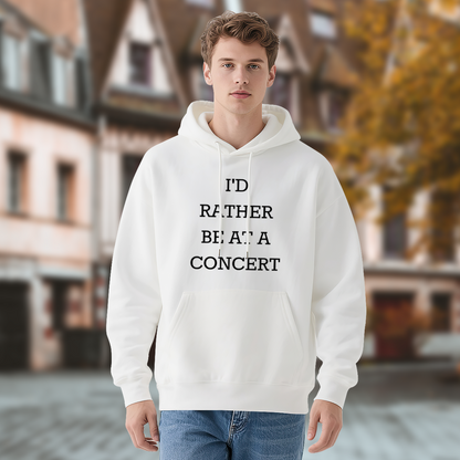 I'd Rather Be At A Concert' Funny Hoodie