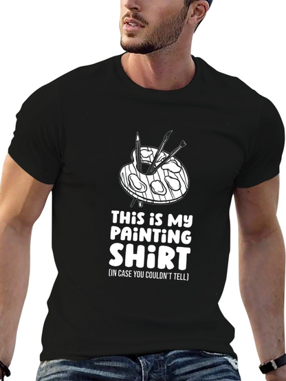 Painter T-Shirt: This is My Painting Shirt