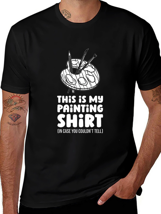 Painter T-Shirt: This is My Painting Shirt