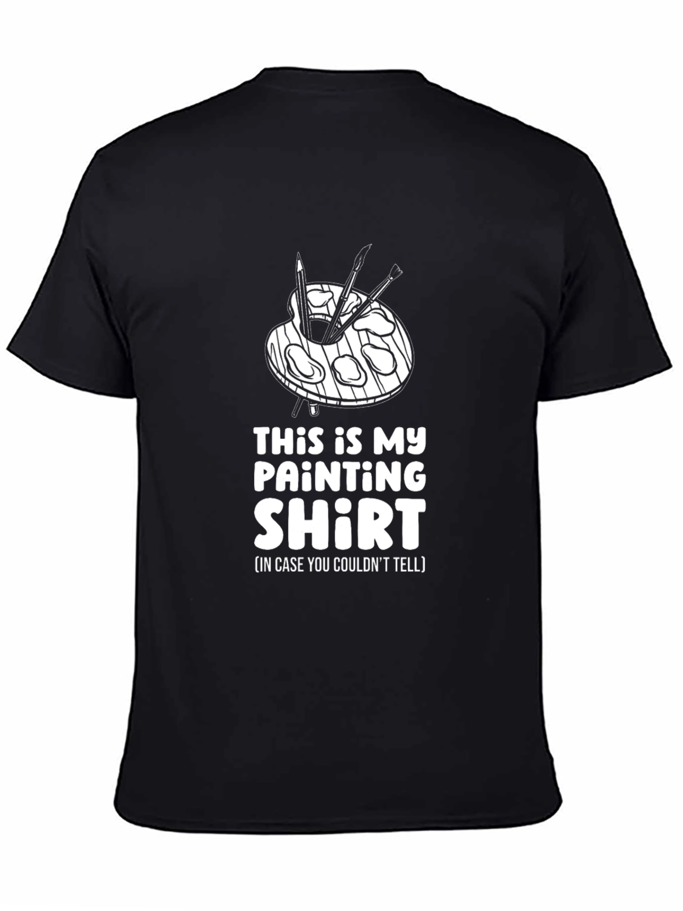 Painter T-Shirt: This is My Painting Shirt