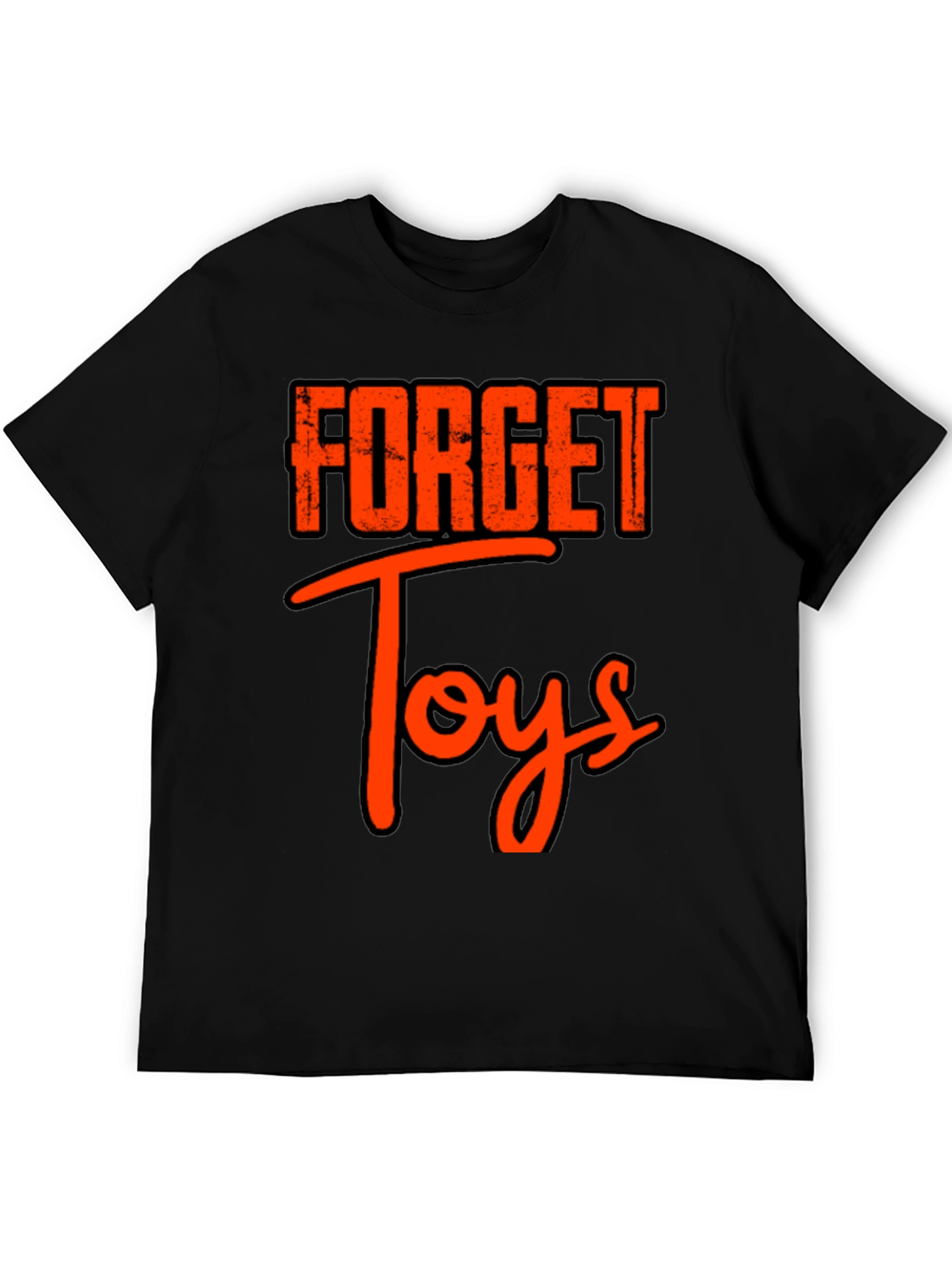 Forget Toys Black T-Shirt