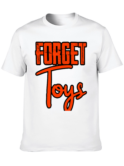 Forget Toys Black T-Shirt