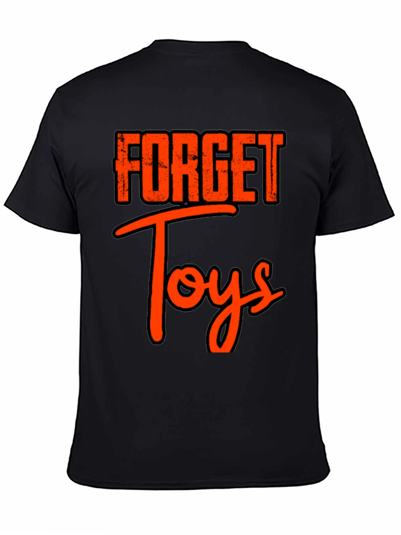 Forget Toys Black T-Shirt