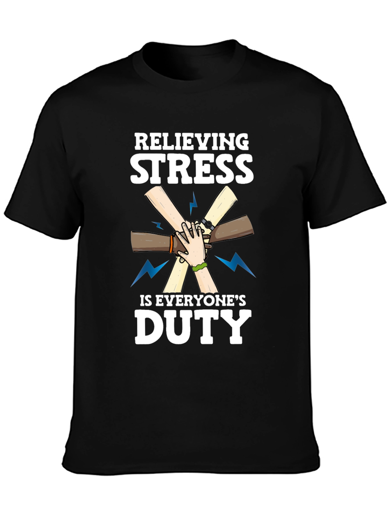 Relieving Stress Is Everyones Duty Black T-Shirt