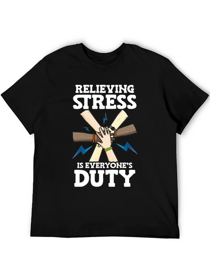 Relieving Stress Is Everyones Duty Black T-Shirt