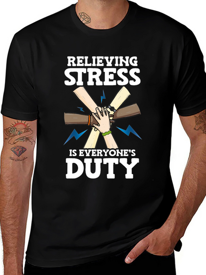 Relieving Stress Is Everyones Duty Black T-Shirt