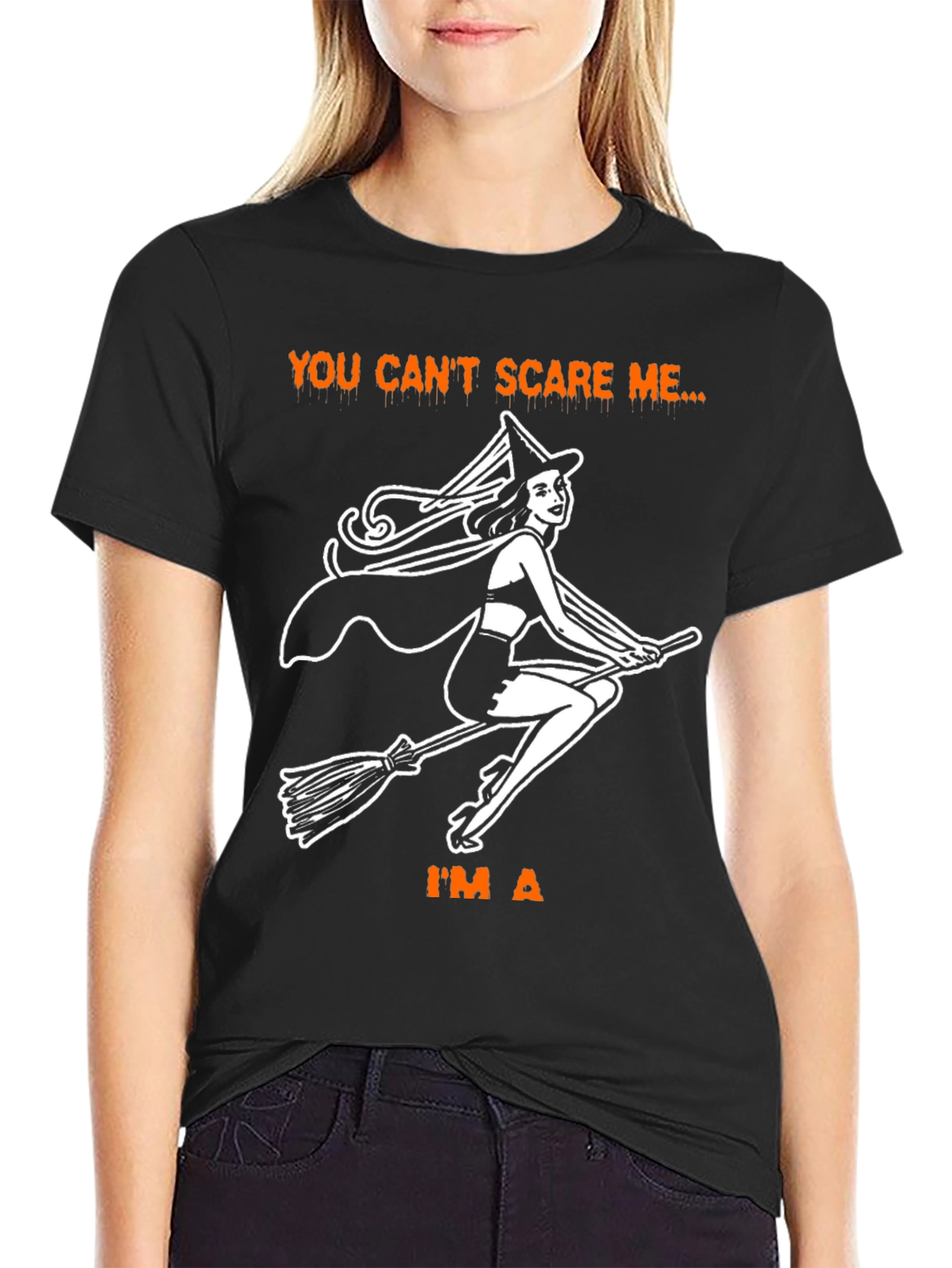 Halloween Witch T-Shirt - You Cant Scare Me