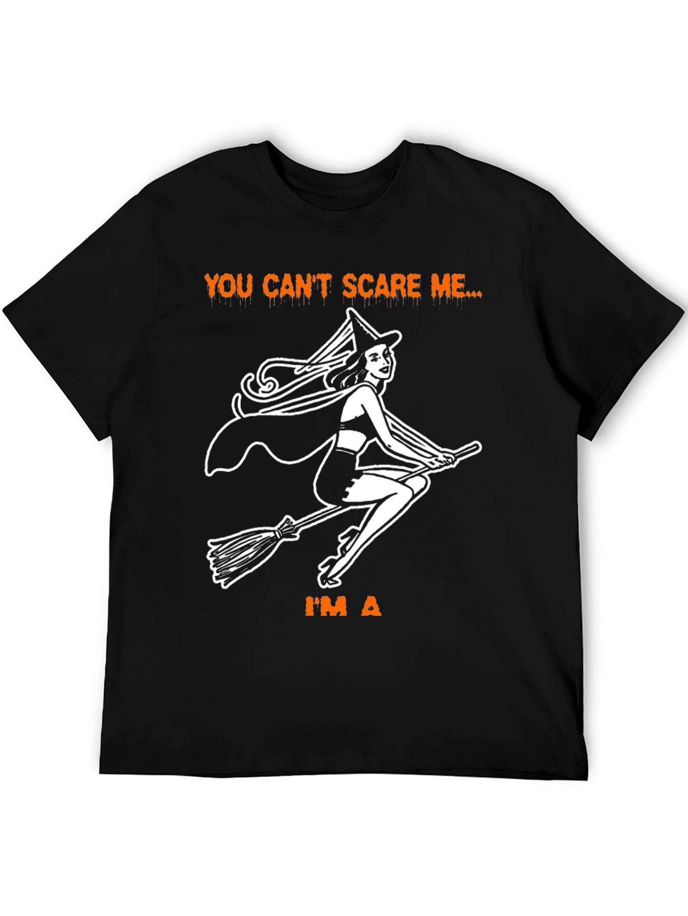 Halloween Witch T-Shirt - You Cant Scare Me